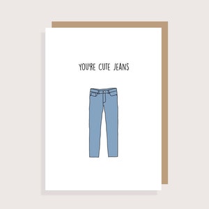 Kendall Jenner - You&#39;re Cute Jeans - Greeting Card - The Kardashians - Kardashian Jenner Card
