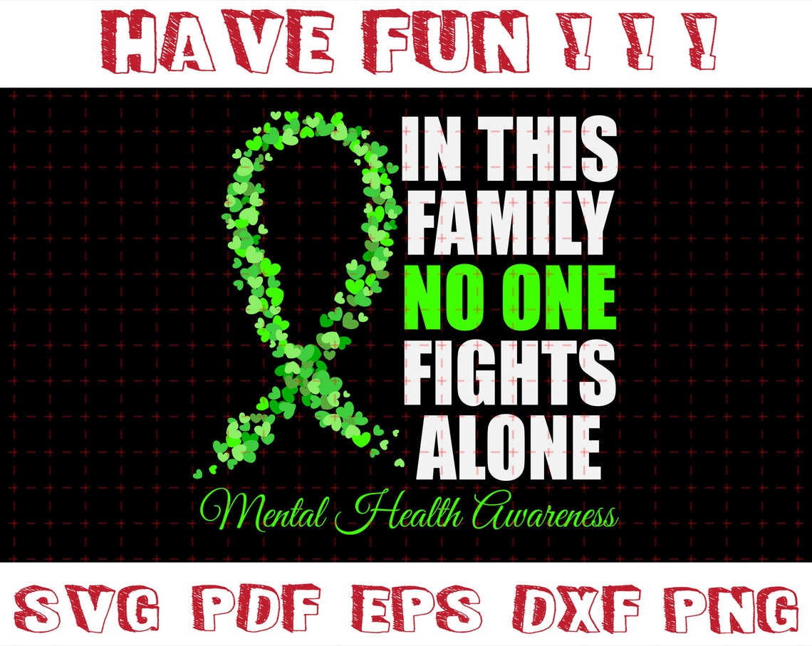 In This Family No One Fights Alone Svg Mental Health Etsy