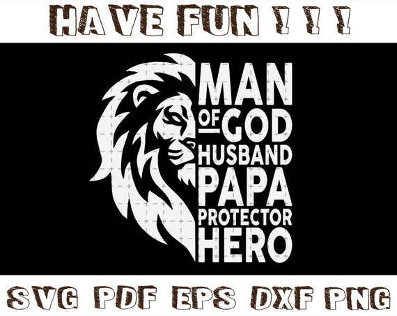 Download Man Of God Husband Daddy Protector Hero Svg Etsy