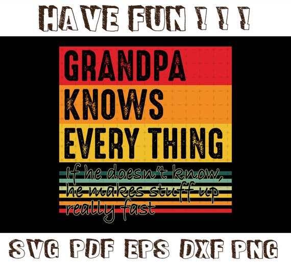 Download Grandpa Knows Everything Vintage Svg Grandpa Svg Etsy