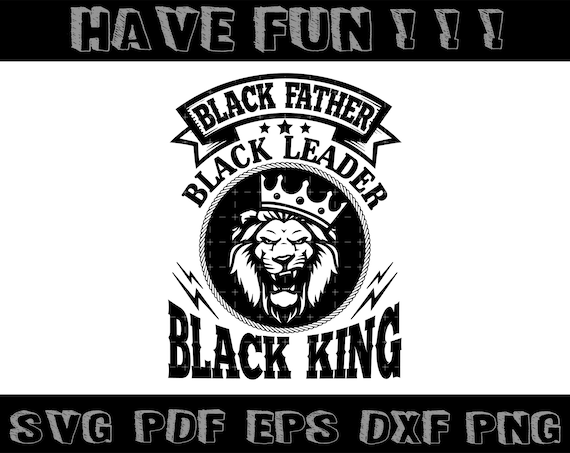 Download Black Father Black King Svg File Instant Digital Download Prints Art Collectibles Privius Com