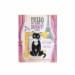 Softcover: Hello, My Name is Bunny! Paris (Book three)