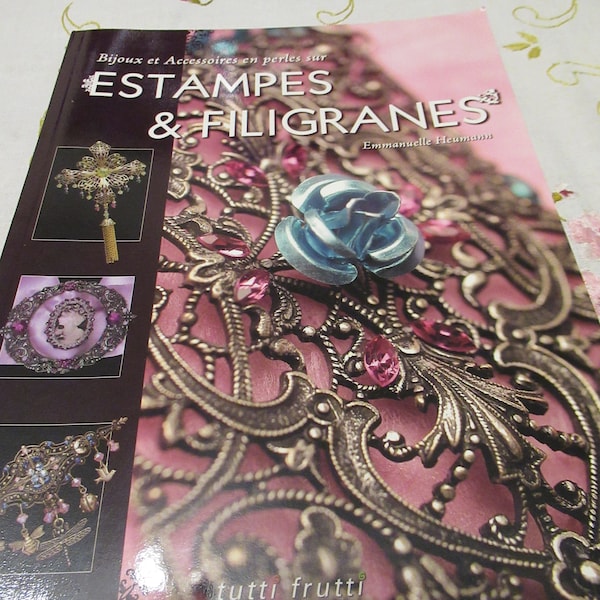 Jewelery book "Estampes et Filigranes" by Emmanuelle Heumann, Tutti Frutti editions, 15 jewelery models