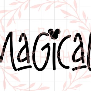 May include: Black and white hand-drawn text that reads "MAGICAL" with a black Mickey Mouse silhouette above the word.
