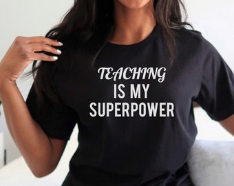 El regalo de la camiseta del maestro para la enseñanza del maestro es mi camisa de superpotencia Enseñanza con el poder Camisa de la superpotencia del maestro Camisa del supermaestro