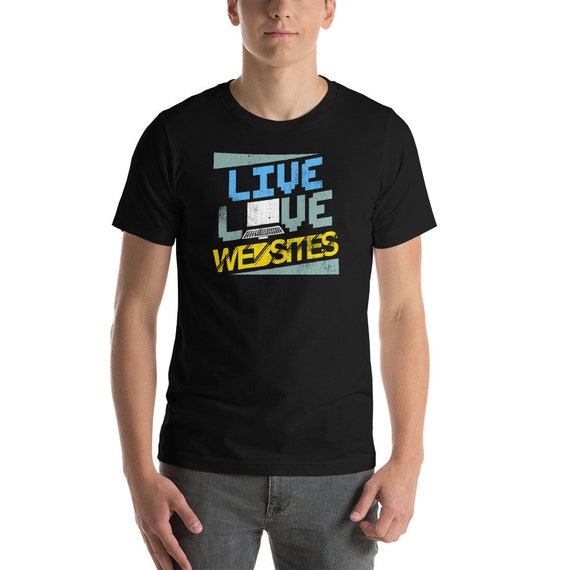 Website Design Geek Tshirt Web Design Awesome Shirt Etsy