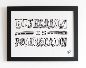 Rejection Is Redirection 5x7 Silkscreen Print