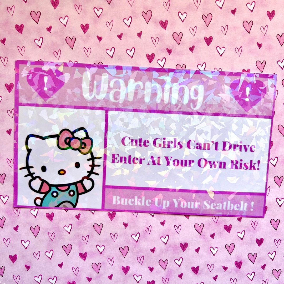 Hello Kitty Warning Cute Girls Cant Drive Waterproof Sticker Etsy