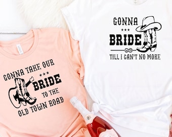 Bachelorette Party Shirts.Cowgirl Bachelorette Party.Bride Tribe shirts.Country bachelorette.Bride Last Ride.Bride to the Old Town Road T360