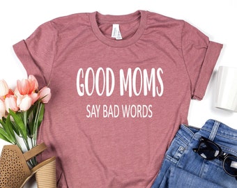 Mother's Day Gift,Quarantined Mom,Mom Shirt,Mother's Day in quarantine shirt,Mom Tshirt,Mothers day shirt,Good Moms Say Bad Words shirt T399