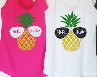 Hola Beaches.Bachelorette Party Shirts Beach.Hola Bride.Pineapple Bachelorette Shirt.Hawaii bachelorette.Aloha beaches tank.Hola tank T142