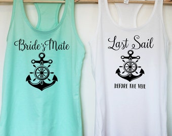 Nautical Bachelorette Shirts.Nautical Bride.Nautical Tank.Last Sail shirt.Bridesmaid Shirt.Bride Anchor.Get Nauti.Bachelorette Tanks. T320