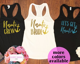 Nautical Bachelorette Shirts,Nautical Bride,Nautical Crew Tank Top,Last Sail Before Veil,Bridesmaid Shirts,Bride Anchor,Lets Get Nauti T163