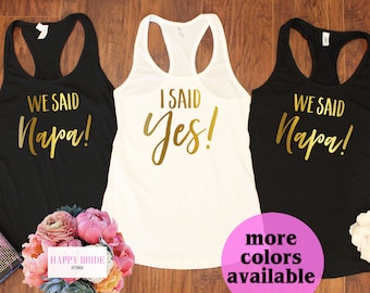 Bachelorette party shirts.Napa Bachelorette tank.Napa Bachelorette.Bridesmaid tank top.Wedding shirt.Bridal Shirts.Bachelorette tank T162