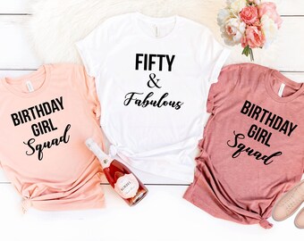 Fifty and Fabulous,Fifty AF, 50th Birthday Shirt,Birthday Shirt,Fifty Birthday,50th Birthday Gift,Gift for her,Fifty squad shirts T179