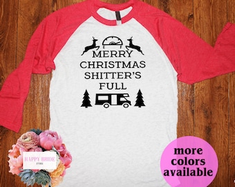 Ugly Christmas Sweater,Merry Christmas Shitters Full,Ugly Sweater Party,Christmas Vacation tee,Ugly Christmas Sweater Party,Ugly Raglan T273