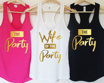 The Party Shirts,Wife of the Party,Wine Party Tanks,Bachelorette Party Shirts,Bachelorette shirt,Wedding Party Shirts,Bridesmaid Shirts T278