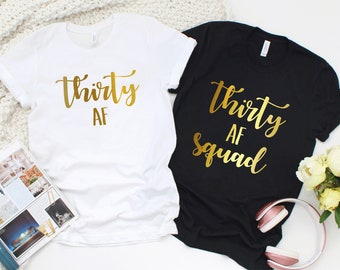 Dertig AF, Dertig Shirt, 30e verjaardag Shirt, 30e verjaardag voor haar, Verjaardag Party Shirt, 30e verjaardagscadeau, cadeau voor haar.30 en Fabulous T309