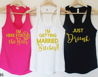I'm Getting Married shirt,bachelorette party,bridesmaid shirt,Bachelorette shirt, Bridesmaids getting drunk shirts,bridesmaid tank tops T101