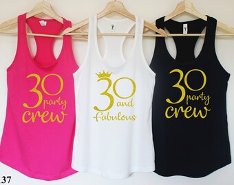 Thirty AF,Thirty Shirt,30th Birthday Shirt,30th birthday for her,Birthday Party Shirt,30th Birthday Gift,Gift for her.30 and Fabulous T137