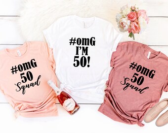 Fifty AF,Fifty Shirt,50th Birthday Shirt,50 AF,Birthday Party,50th Birthday Gift,Gift for her, 50th birthday gift for women, Omg I'M 50 T187