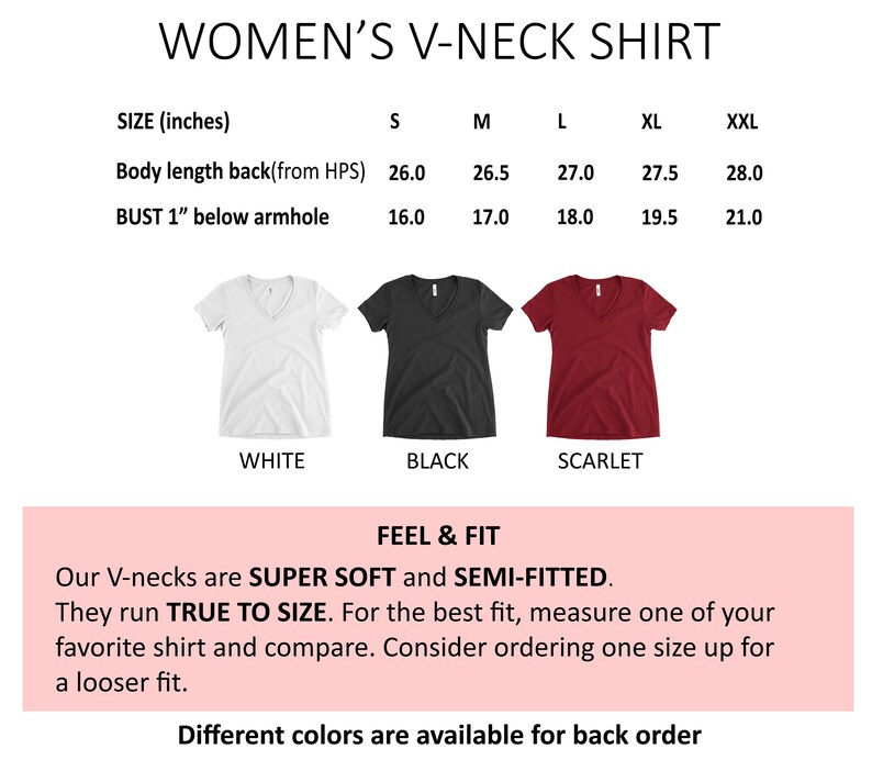 May include: Women's V-neck shirt size chart in inches. The chart shows the body length back from the high point of shoulder and bust measurement 1 inch below the armhole. The chart shows sizes S, M, L, XL, and XXL. The shirt is available in white, black, and scarlet.