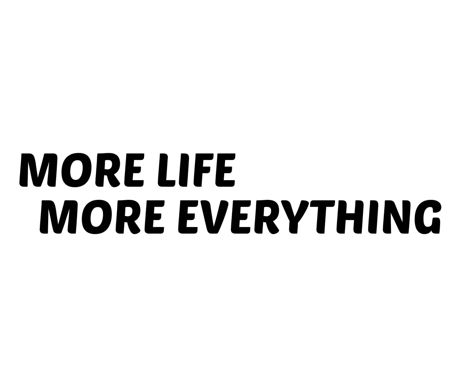 More Life More Everything Wall Art Quote Art Instant Etsy