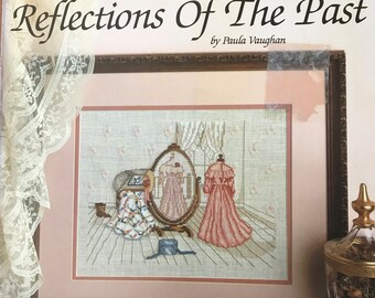 Paula Vaughan "Reflections of the Past" cross stitch chart Leaflet 471
