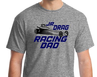 Jr Drag Racing Dad T-Shirt | Custom Team Shirt
