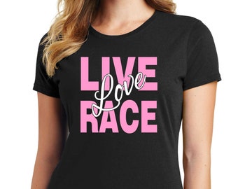 Live Love Race Drag Racing Team Shirt