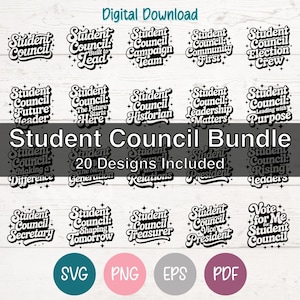 May include: A digital download graphic bundle featuring 20 Student Council designs in black and white. The designs include phrases like "Future Leader," "Campaign Team," and "Vice President." File formats include SVG, PNG, EPS, and PDF.
