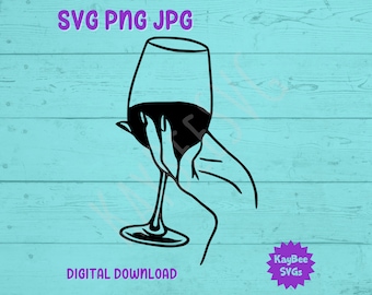 Hand Holding Wine Glass SVG PNG Jpg Clipart Digital Cut File Download for Cricut Silhouette Sublimation Printable Art - Commercial Use