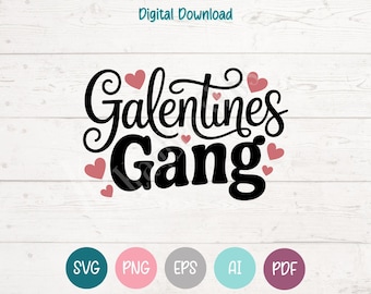 Galentine's Gang - Valentines Day SVG PNG Clipart Cut Files for Cricut, Silhouette, Laser Engraving