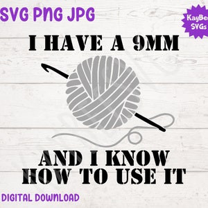 Tengo un hilo de 9 mm y un gancho de crochet SVG PNG JPG Clipart Archivo de corte digital Descarga para Cricut Silhouette Arte de sublimación - Uso comercial