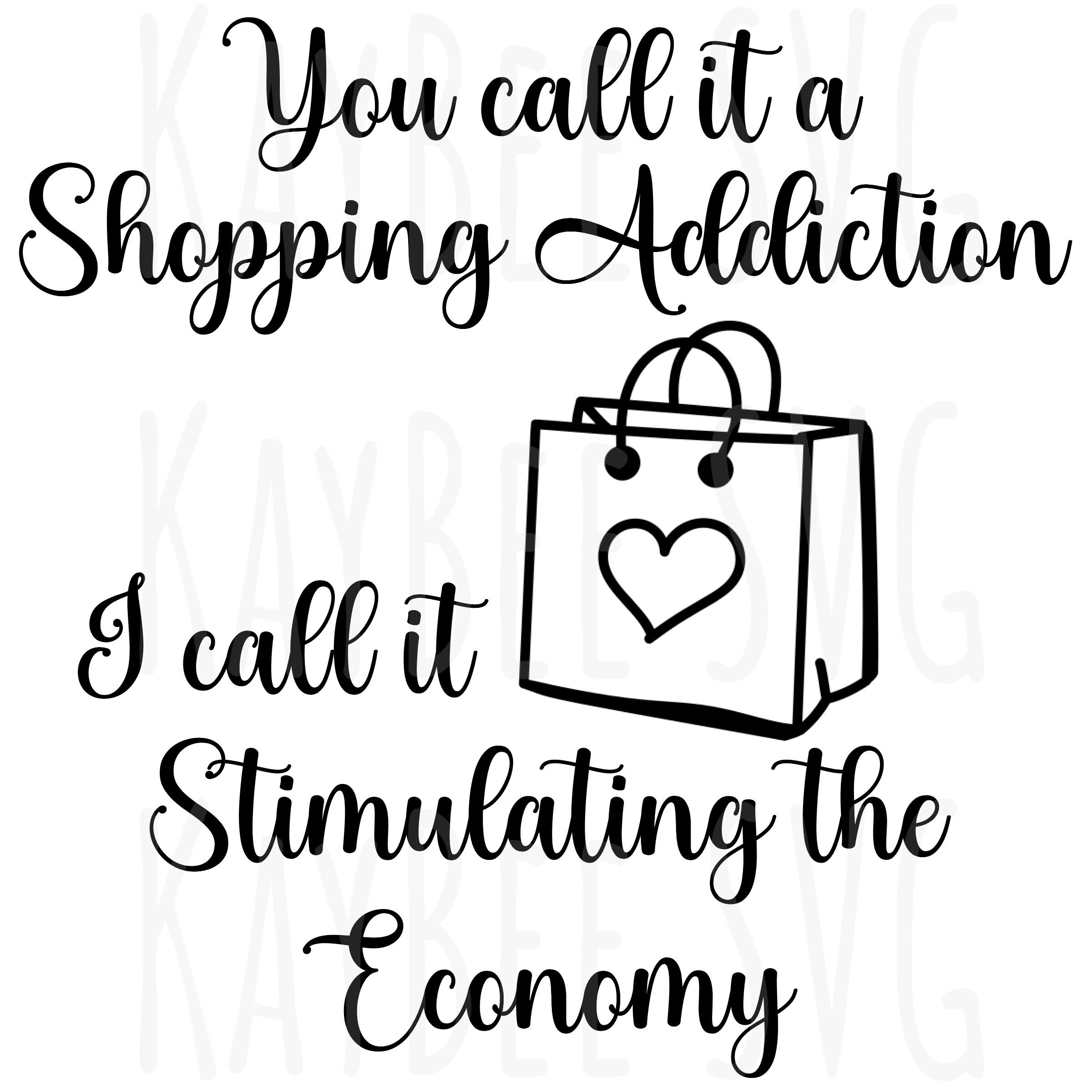 Shopping Addiction SVG PNG JPG Clipart Printthendigital Cut Etsy