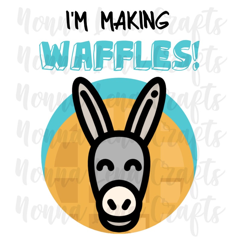 Donkey I'm Making Waffles SVG PNG JPG Clipart Digital Etsy UK