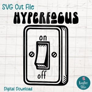 Hiperfoco no Switch SVG PNG Clipart engraçado de TDAH para artesanato em saúde mental | Arquivo de corte para Cricut, Silhouette, Gravação a Laser, Sublimação
