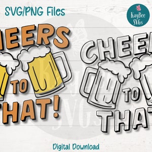 Proost op dat - bier SVG PNG-bestand knippen voor Cricut, silhouet, sublimatie, lasergravure, afdrukbare clipart, Fun Drinking Art