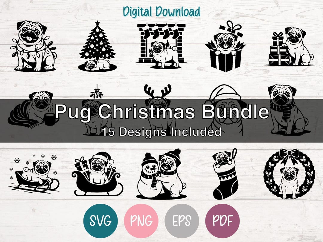 Pug Christmas SVG Bundle of 15 Clipart Cut File Designs for Cricut ...