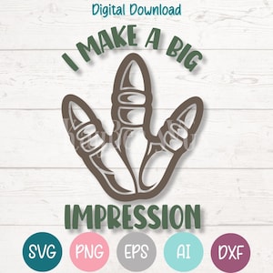 File di taglio SVG PNG con impronta di dinosauro T-Rex per Cricut, Silhouette, Sublimazione, Clipart stampabile, Incisione laser - Faccio una grande impressione