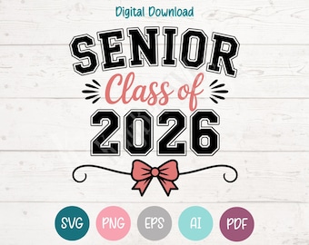 Senior 2026 SVG PNG Clipart Cut Files for Cricut, Silhouette, Laser Engraving, Sublimation (Digital)