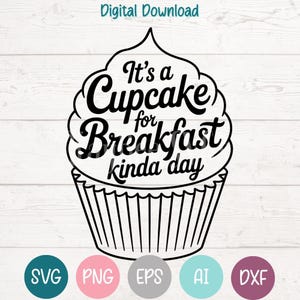 Cupcake para el desayuno (archivos SVG y PNG) para Cricut, Silhouette, descarga digital, grabado láser, impresión por sublimación y uso comercial.