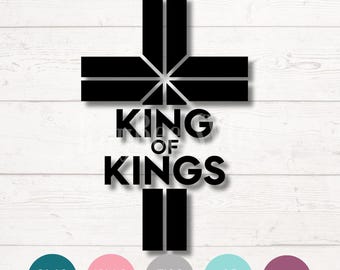 King of Kings Jesus Cross SVG, PNG, Cricut, Silhouette (Digital)