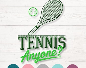 Tennis Anyone SVG, Funny Sports Quote Clipart (Digital)
