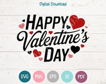 Happy Valentines Day SVG, Cricut Silhouette Cut File (Digital Download)