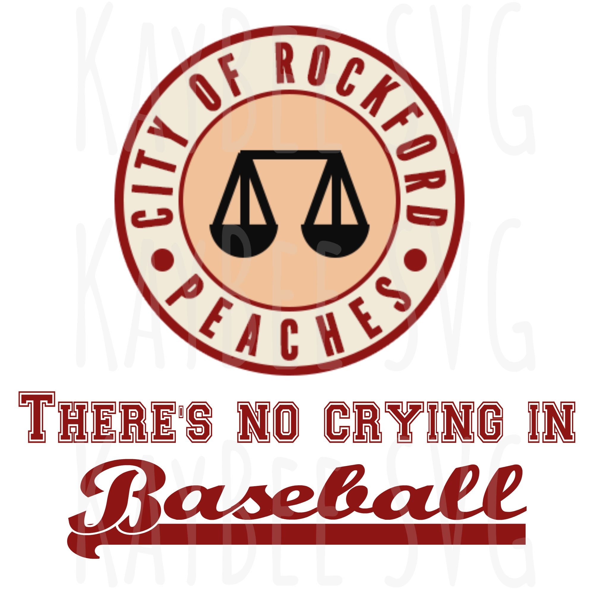 There's No Crying in Baseball Rockford Peaches SVG PNG 