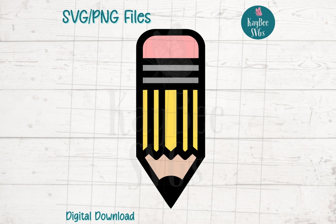 Pencil SVG/PNG Cut Files for Cricut, Silhouette, Digital Download ...