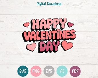 Happy Valentines Day SVG, PNG Cut Files, Printable (Digital Download)