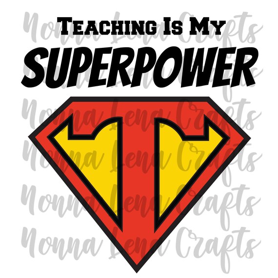 Download Teacher Appreciation Teaching Is My Superpower Svg Png Jpg Etsy