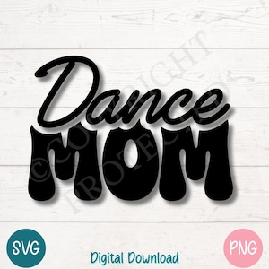 Danse maman SVG PNG coupe des fichiers pour Cricut, téléchargement numérique silhouette, gravure laser, impression en sublimation, usage Commercial des cliparts